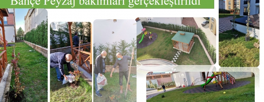 Bahçe Peyzaj bakımları gerçekleştirildi